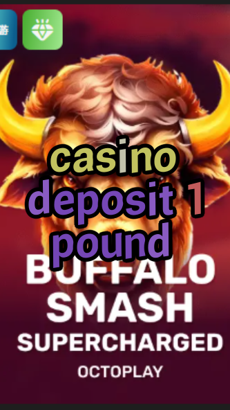 casino deposit 1 pound-w4cy2mdjlx2bf.com